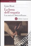 La Forza dell'empatia. Una storia dei diritti dell'uomo libro