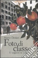 Foto di classe. U uagnon se n'asciot libro