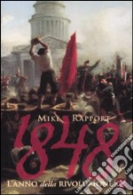 1848. L'anno della rivoluzione libro