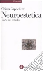 Neuroestetica. L'arte del cervello