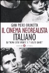 Il cinema neorealista italiano da «Roma città aperta» a «I soliti ignoti» libro