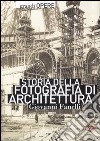 Storia della fotografia di architettura libro