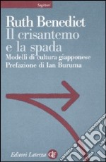 Il crisantemo e la spada. Modelli di cultura giapponese