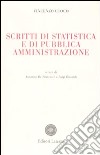 Scritti di statistica e di pubblica amministrazione libro