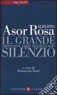 Il Grande silenzio. Intervista sugli intellettuali