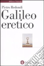 Galileo eretico libro