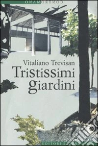 Tristissimi giardini libro