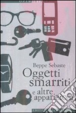 Oggetti smarriti e altre apparizioni libro