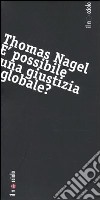 È possibile una giustizia globale? libro di Nagel Thomas