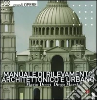 Manuale di rilevamento architettonico e urbano