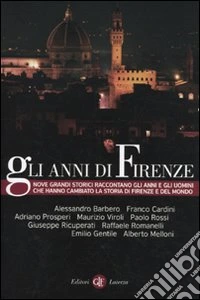 Gli Anni di Firenze