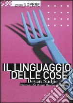 Il Linguaggio delle cose libro