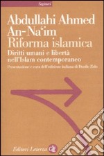 Riforma islamica. Diritti umani e libertà nell'Islam contemporaneo