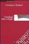 Sociologia dello sviluppo libro di Bottazzi Gianfranco