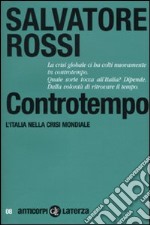 Controtempo. L'Italia nella crisi mondiale libro