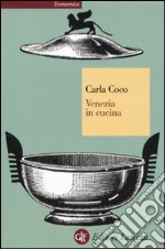 Venezia in cucina libro