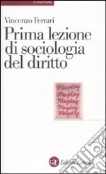 Prima lezione di sociologia del diritto libro