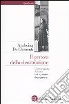 Il Prezzo della ricostruzione. L'emigrazione italiana nel secondo dopoguerra libro di De Clementi Andreina