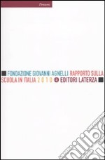 Rapporto sulla scuola in Italia 2010 libro