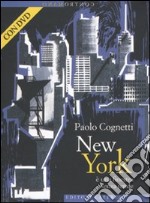 New York è una finestra senza tende. Con DVD libro