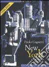 New York è una finestra senza tende. Con DVD libro