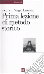 Prima lezione di metodo storico libro