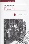 Trieste '45 libro