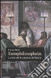 Sumphilosophein. La vita nell'Accademia di Platone libro