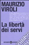 La Libertà dei servi libro