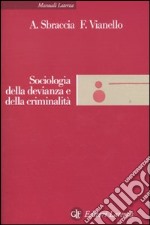 Sociologia della devianza e della criminalità libro