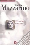 L'impero romano. Vol. 2 libro di Mazzarino Santo