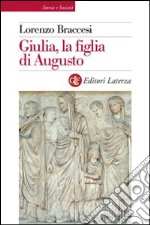 Giulia, la figlia di Augusto libro