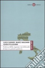 Critica della ragione meridionale. Il Sud e le politiche pubbliche