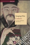 Confucio. Una vita di pensiero e di politica libro