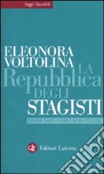 La repubblica degli stagisti. Come non farsi sfruttare libro