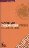 L'edificazione di sé. Istruzioni sulla vita interiore libro