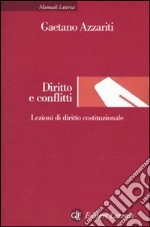 Diritto e conflitti. Lezioni di diritto costituzionale libro