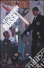 Letteratura russa contemporanea. La scrittura come resistenza