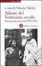 Atlante del ventesimo secolo. I documenti essenziali 1919-1945. Vol. 2