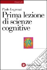 Prima lezione di scienze cognitive libro