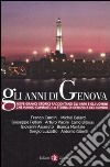 Gli Anni di Genova libro