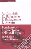 Fondamenti di psicologia dello sviluppo libro