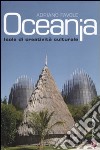Oceania. Isole di creatività culturale libro di Favole Adriano