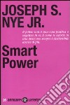 Smart power libro di Nye Joseph S. jr.