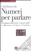 Numeri per parlare. Da «quattro chiacchere» a «grazie mille» libro