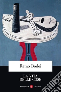 La Vita delle cose
