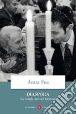 Diaspora. Storia degli ebrei nel Novecento libro