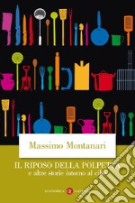 Il Riposo della polpetta e altre storie intorno al cibo libro