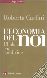 L'Economia del noi. L'Italia che condivide