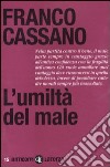 L'umiltà del male libro